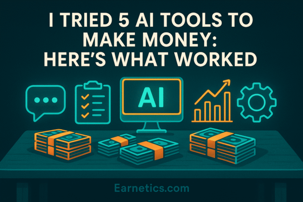 I Tried 5 AI Tools to Make Money: Here’s What Worked I Tried 5 AI Tools to Make Money: Here’s What Worked