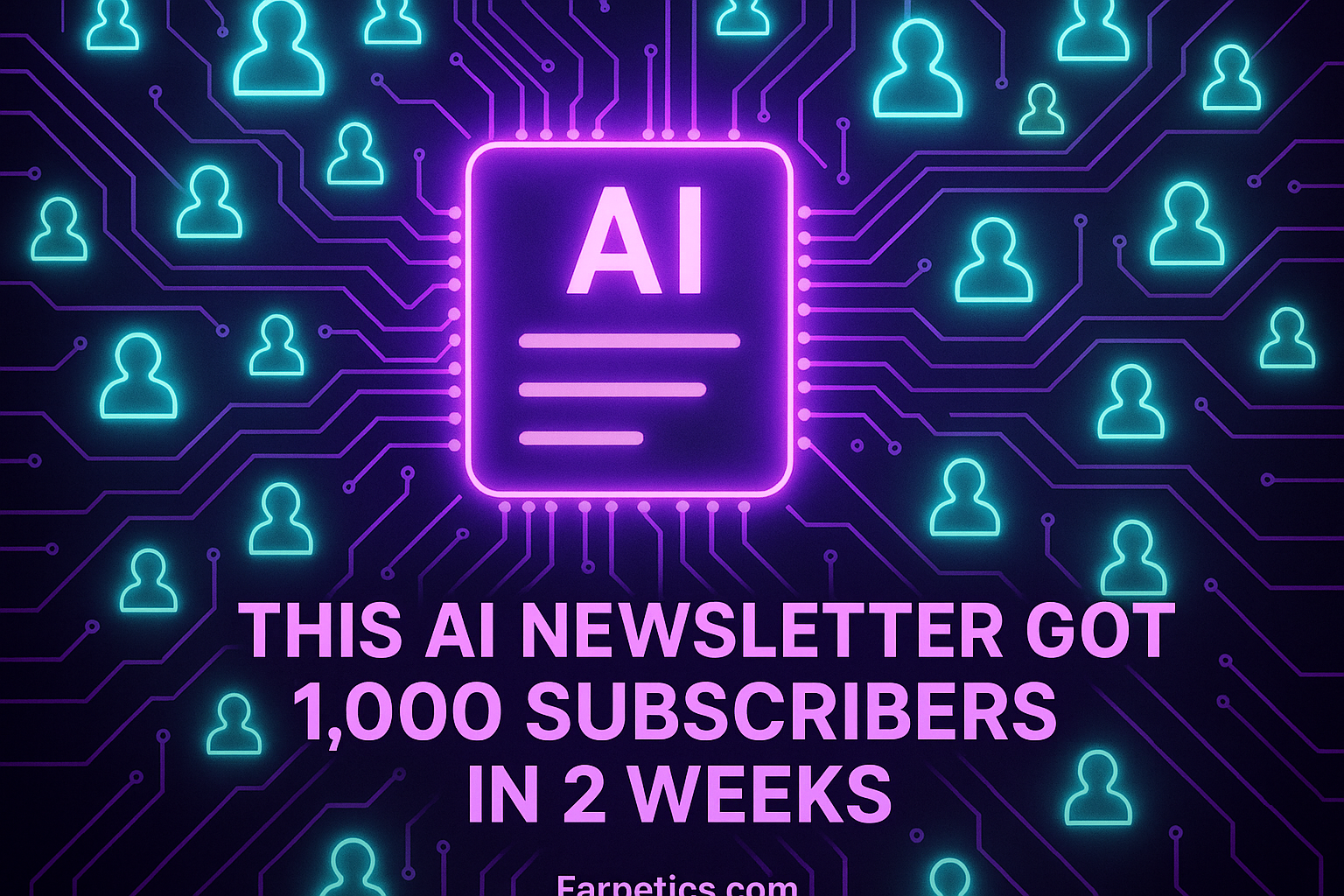 This AI Newsletter Got 1,000 Subscribers in 2 Weeks