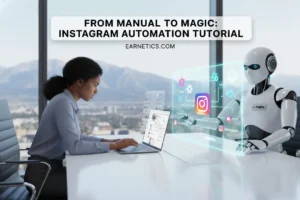 From Manual to Magic: Instagram Automation Tutorial