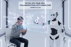 TikTok Off-Page SEO: Collaborations with Make.com